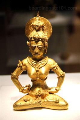 The Golden Tara of Agusan? An Ethereal Vision of Divine Power and Exquisite Craftsmanship!