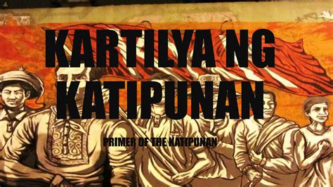 The Kartilya ng Katipunan Illuminates the Filipino Spirit Through Bold Strokes and Revolutionary Ideals!