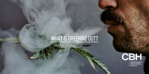 What Does Greening Out Do: Exploring the Uncharted Realms of Consciousness